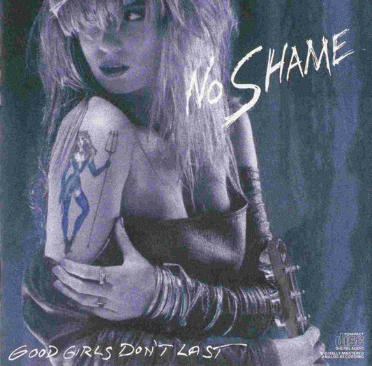 No Shame - Good Girls Don't Last (CD)