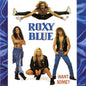 Roxy Blue - Want Some? (Japan Reissue)