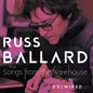 Russ Ballard - Songs From The Warehouse And The Hits Rewired (CD)