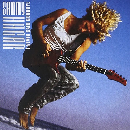 Sammy Hagar - I Never Said Goodbye (Japan Reissue)