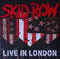 Skid Row - Live In London