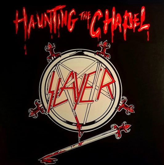 Slayer - Haunting The Chapel (Record)