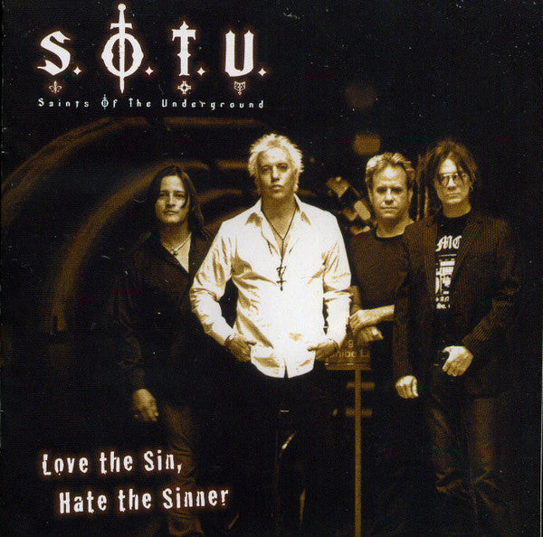 Saints Of The Underground - Love The Sin, Hate The Sinner (CD)