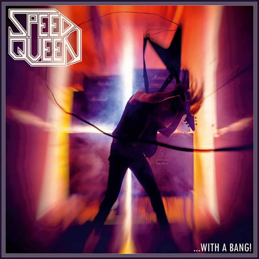 Speed Queen - ...With A Bang! (Record)