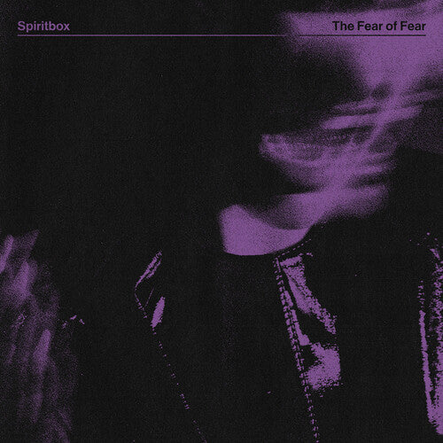 Spiritbox - The Fear Of Fear (Record)