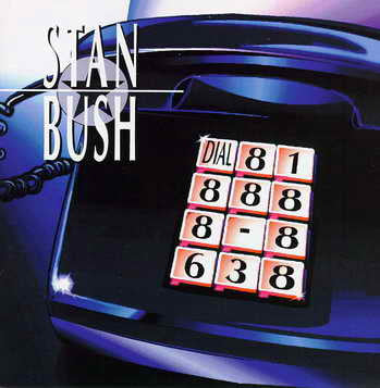Stan Bush - Dial 818888-8638 (CD)