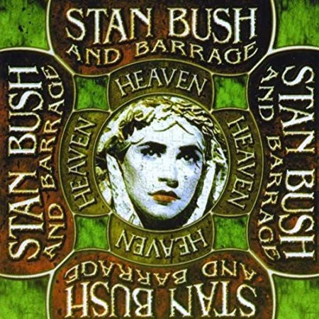 Stan Bush & Barrage - Heaven (CD)