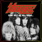 Steeler - Come Hell Or Hollywood...1981-1982 (CD)