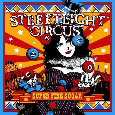 Streetlight Circus - Super Fine Sugar (CD)