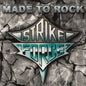Strike Force - Made To Rock (CD)