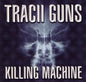 Tracii Guns - Killing Machine (CD)