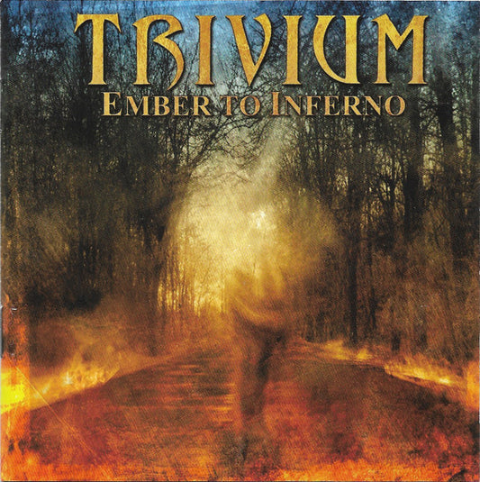 Trivium - Ember To Inferno