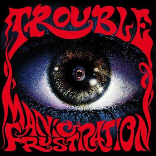Trouble - Manic Frustration (Japan Reissue)(CD)