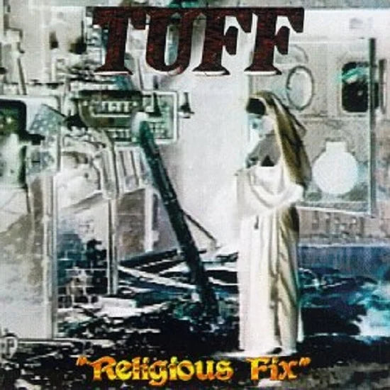 Tuff - Religious Fix (CD)