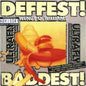 Wendy O. Williams - Deffest! And Baddest! (CD)
