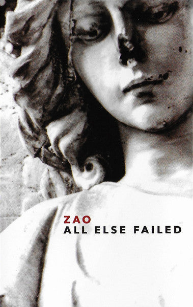 Zao - All Else Failed (Cassette)